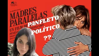 Madres pararelas.¿Panfleto político? Análisis de su contenido ideológico