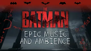 The Batman | 4K Epic Music & Ambience in Gotham - Legendary Movie Mix in Gotham City