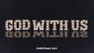 God With Us - “God With Us in Promise” - December 19, 2021