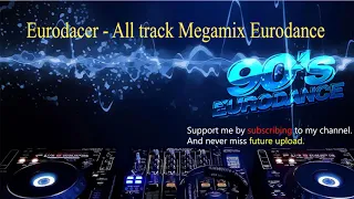 Eurodacer   All track Megamix Eurodance