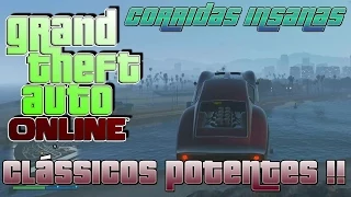 GTA 5 Online - PS4 / Clássicos Potentes !! / Corridas Insanas