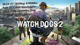 "Watch Dogs 2" QL2X (I7 7820hq)+RTX2060 Тест производительности