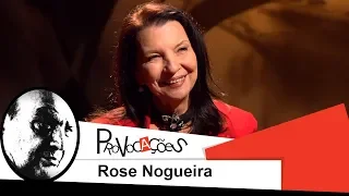 Provocações | Rose Nogueira | 2012