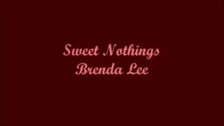 Sweet Nothings (Dulce Nadas) - Brenda Lee (Lyrics - Letra)