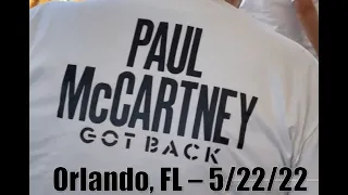 Paul McCartney - Got Back Tour | Live in Concert - Orlando, Florida  5/22/2022