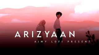 Arziyaan [Slow + Reverb] - Vikrant Bhartiya, Aishwarya Majmudar | AJMY LOFI