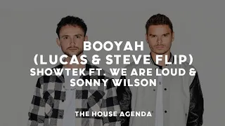 Showtek ft. We Are Loud & Sonny Wilson - Booyah (Lucas & Steve Flip)
