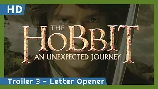 The Hobbit: An Unexpected Journey (2012) Trailer 3 - Letter Opener