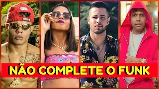 DESAFIO: NÃO COMPLETE A MÚSICA (FUNK)