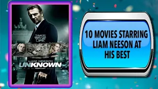 10 Movies Starring Liam Neeson – Movies You May Also Enjoy