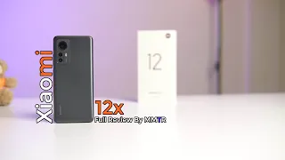 Mi 12x  Full Review By MMTR