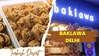 Baklawa: The Delicious Turkish Sweets | Oasis Baklawa in Saket - तुर्की की मिठाई 🤤