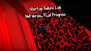 FE2 Map Test - Startup Failure Lab [Hell Version] (FINAL PROGRESS) [Legendary Crazy]