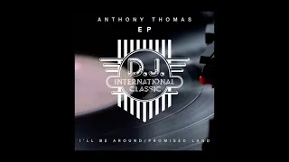 I'll Be Around (Dr Packer Remix) Anthony Thomas, Dr Packer