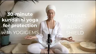 30 minute kundalini yoga kriya for protection | ELECTROMAGNETIC FIELD KRIYA | Yogigems