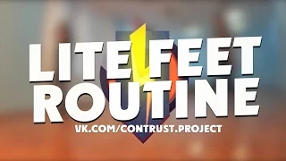 ConTrust DS | Lite Feet Routine | Wiz Khalifa - Closer (Remix)