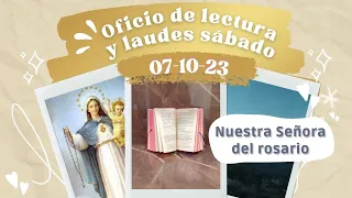 OFICIO DE LECTURA Y LAUDES HOY SÁBADO 7 DE OCTUBRE 2023 | NUESTRA SEÑORA DEL ROSARIO