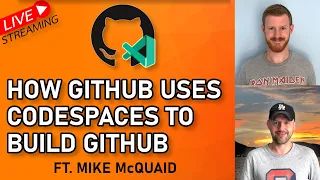 How GitHub Uses Codespaces to Build GitHub (ft. Mike McQuaid)