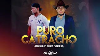 Puro Catracho - Olbin Chirinos FT Lizama