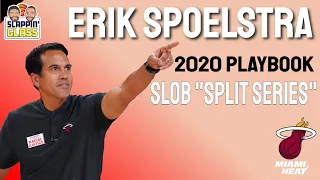 Erik Spoelstra -- 2020 Playbook -- {SLOB Split Series}