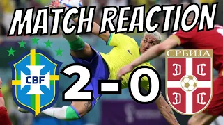 Brazil 2-0 Serbia MATCH REACTION