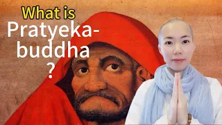 What is a Pratyekabuddha?