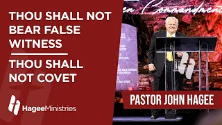 Pastor John Hagee - "Thou Shall Not Bear False Witness: Thou Shall Not Covet"