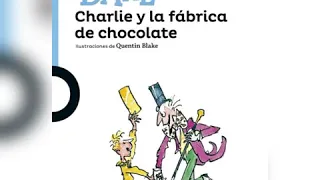 Charlie y la fábrica de chocolate - Roald Dahl   Audio libro parte 1