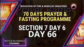 Day 66 SECTION 7 DAY 6 MFM 70 Days Prayer & Fasting 2022 from Dr DK Olukoya, G.O MFM Ministries