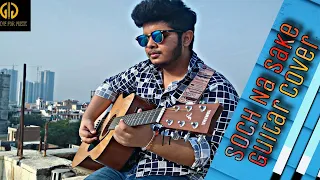 Soch Na Sake - lead Guitar Cover - By TO LIVE FOR MUSIC | Soch Na Sake Song Guitar Cover|