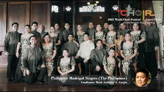 2023 World Choir Festival: Guest Choir Concerts - Philippine Madrigal Singers