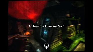 Ambient Trickjumping Vol.1 (Quake Live)