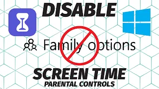 How to DISABLE SCREEN TIME (Parental Controls) in Windows 10/11