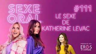 Sexe Oral #111 - Le sexe de Katherine Levac