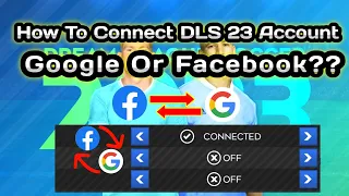 How To Connect DLS 23 Account Google Or Facebook | Sing In With Google In DLS 23