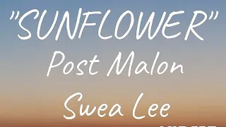 "SUNFLOWER"- Post Malon and Swea Lee/Lyrics/@FlambeMageMusic