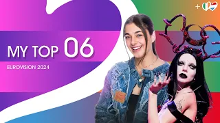 My Top 6 - Eurovision 2024 (NEW: 🇮🇪🇱🇺)
