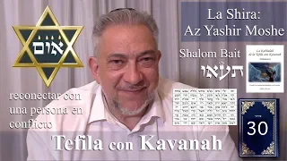 Kabbalah: la Tefila con Kavanah - clase 30 Az Yashir Moshe