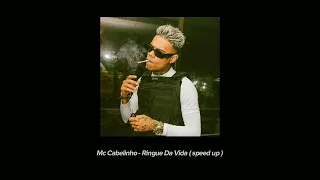 Mc Cabelinho - Ringue Da Vida ( speed up )