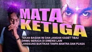 10 Menit !! MATA BATINMU TERBUKA,CUKUP TEKAN INI,SEKETIKA LANGSUNG DIBUKTIKAN !!