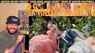 DAHYUN MELODY PROJECT "Good Mood (Adam Levine)" Cover by DAHYUN Reaction!