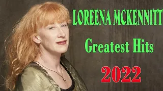 Loreena Mckennitt Greatest Hits Full Album 2022 ~ Loreena Mckennitt Hits Lives Collection 2022