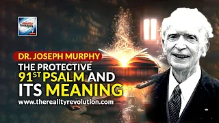 Dr. Joseph Murphy - The Protective 91st Psalm And Its Meaning (432hz)