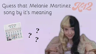 Try to guess the Melanie Martinez K-12 song by it's meaning