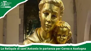 Le Reliquie di sant'Antonio in partenza per Cerea e Aselogna