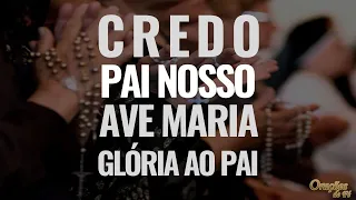 Credo, Pai Nosso, Ave Maria e Gloria ao Pai