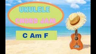 Ukulele Chord Jam C Am F