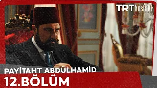 Payitaht Abdülhamid 12. Bölüm