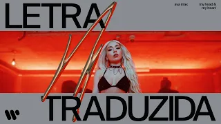 Ava Max - My Head & My Heart [Tradução PT-BR]