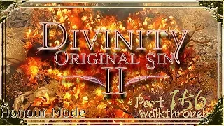 Divinity Original Sin 2 | Honour Mode Walkthrough | Part 156 Fire Voidling